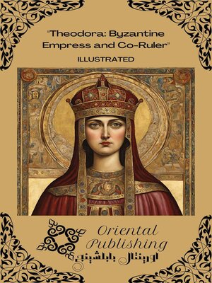 cover image of Theodora Byzantine Empress and Co-Ruler